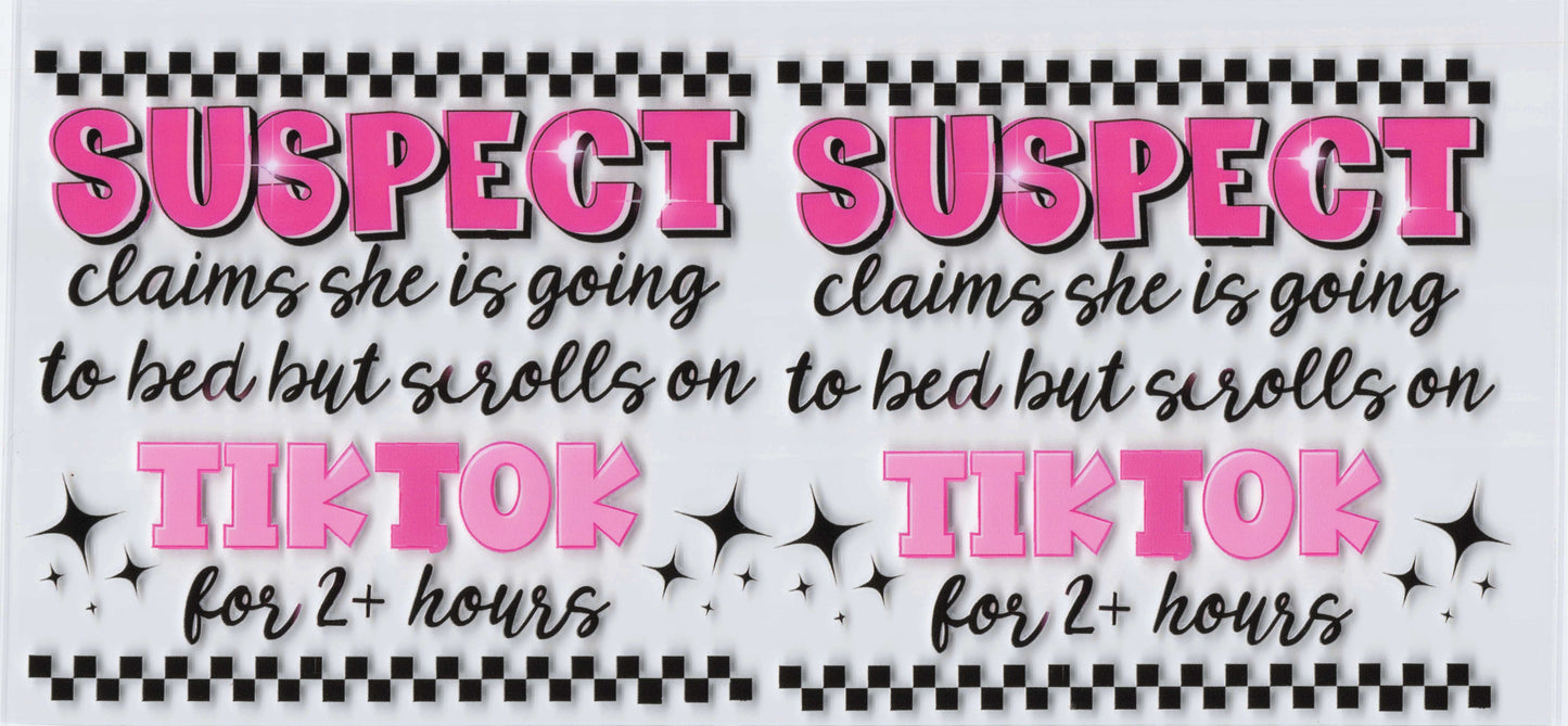 Suspect claims she’s going to bed but scrolls on TikTok