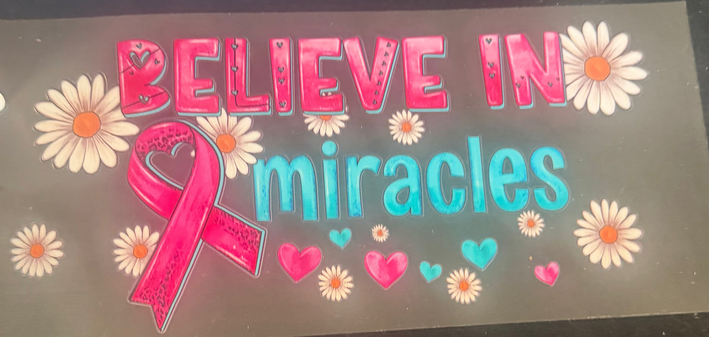 Believe in miracles