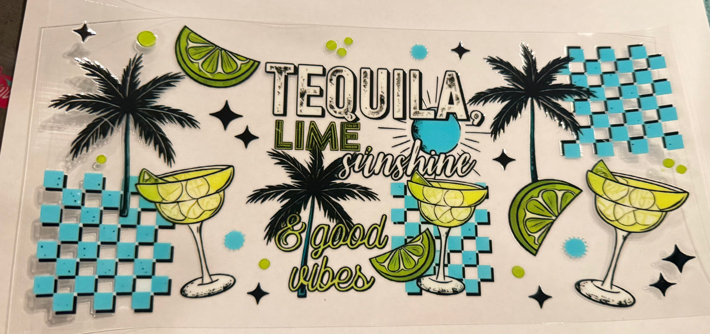 Tequila lime sunshine & good vibes