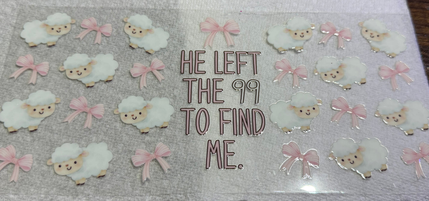 He left the 99 to find me