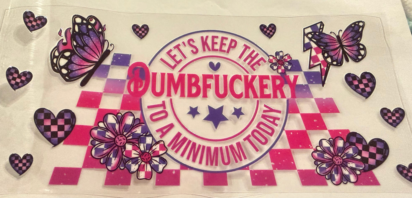 Let’s keep the Dumbfuckery to a minimum