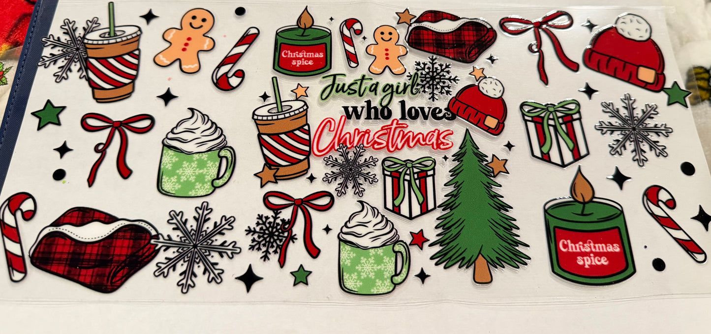 Just a girl who loves Christmas (24/40oz