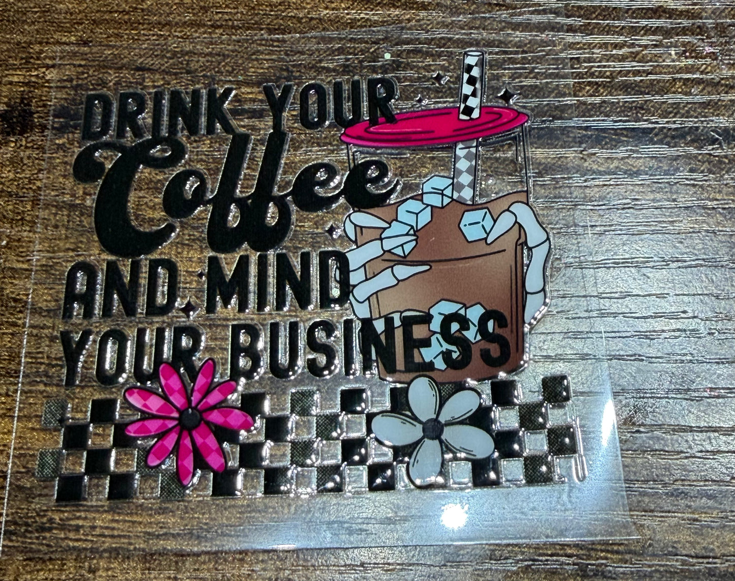 Drink coffee and mind your business