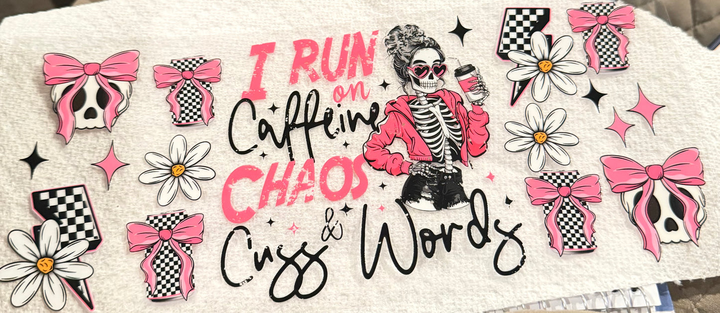 I run on caffeine chaos & cuss words