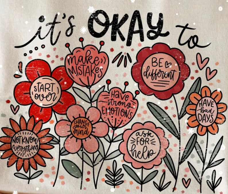 It’s okay to…