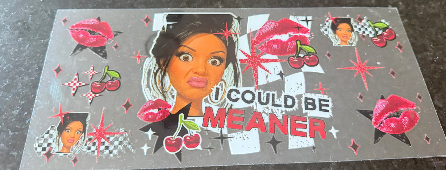 I could be meaner Barbie