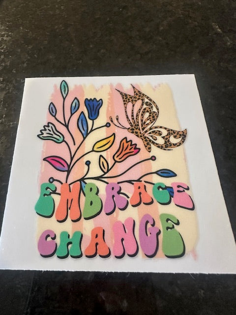 Embrace change decal