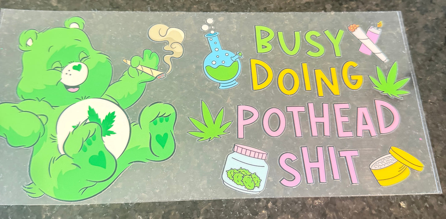 Busy doing pothead shit