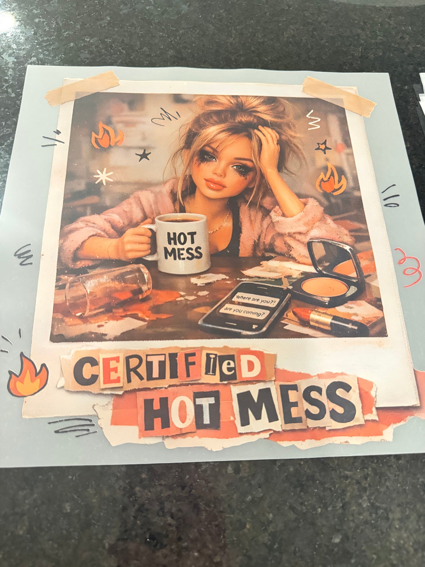 Certified hot mess