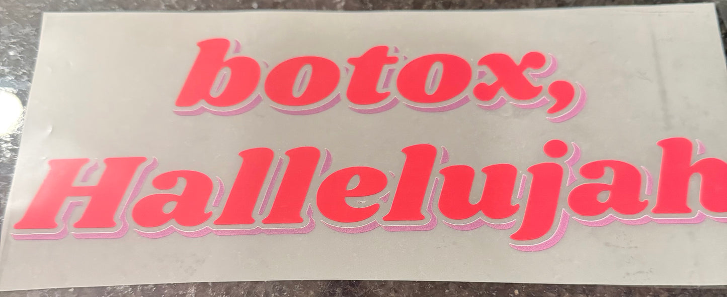 Botox hallelujah