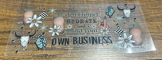 Don’t forget to hydrate and mind your own business