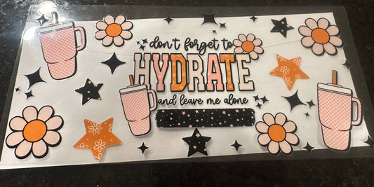 Don’t forget to hydrate