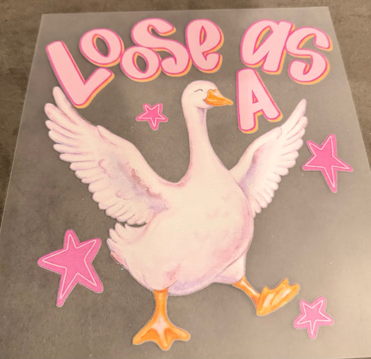 Loose as A goose