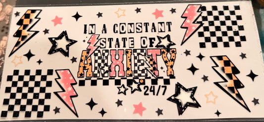 In a constant state of anxiety