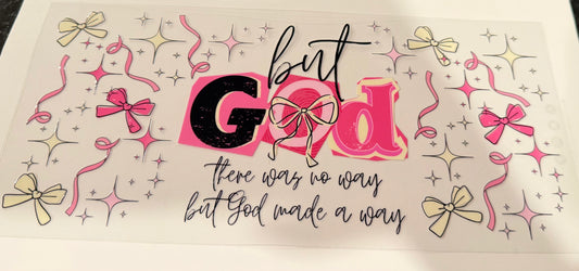 There was no way but God made away