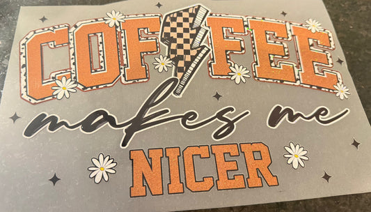 Coffee makes me nicer