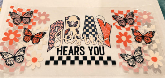 Pray Jesus hears you ￼