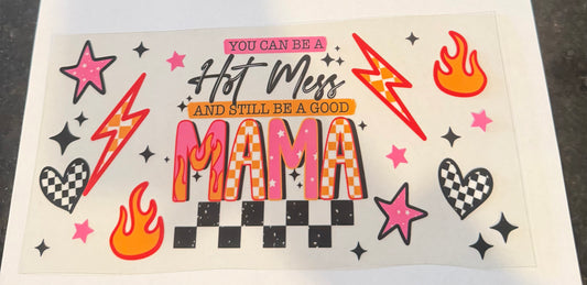 Hot mess mama