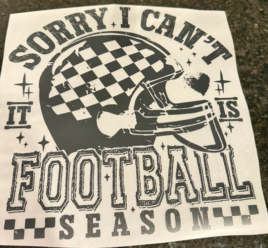 I’m sorry I can’t It’s football season