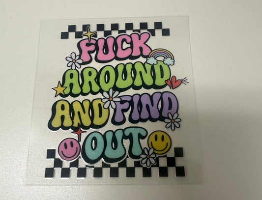 F around and find out decal