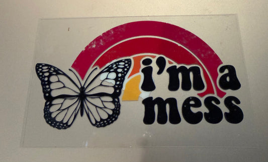 I’m a mess decal