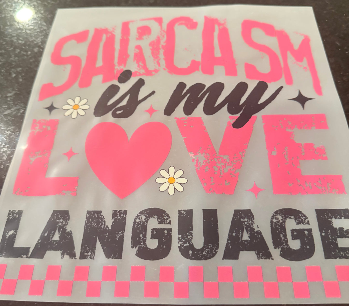 Sarcasm is my love language