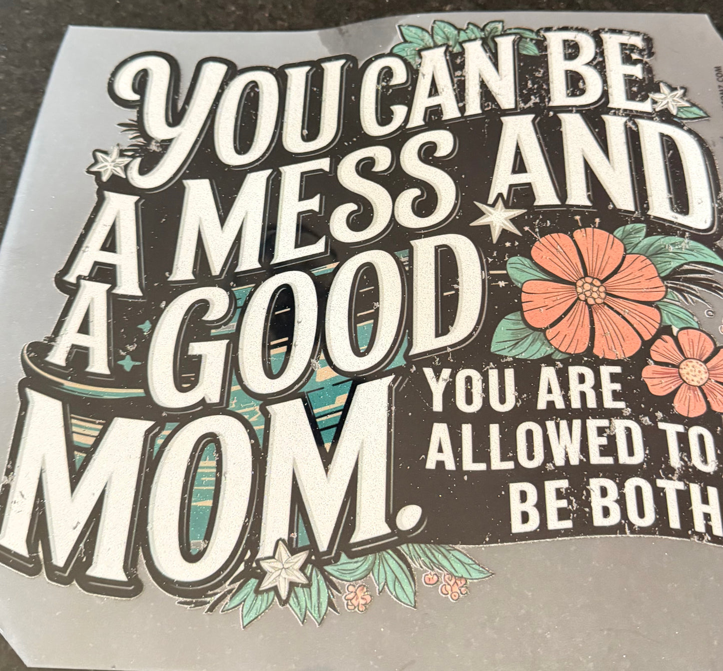 You can be a mess and a good mom you are allowed to be both ￼
