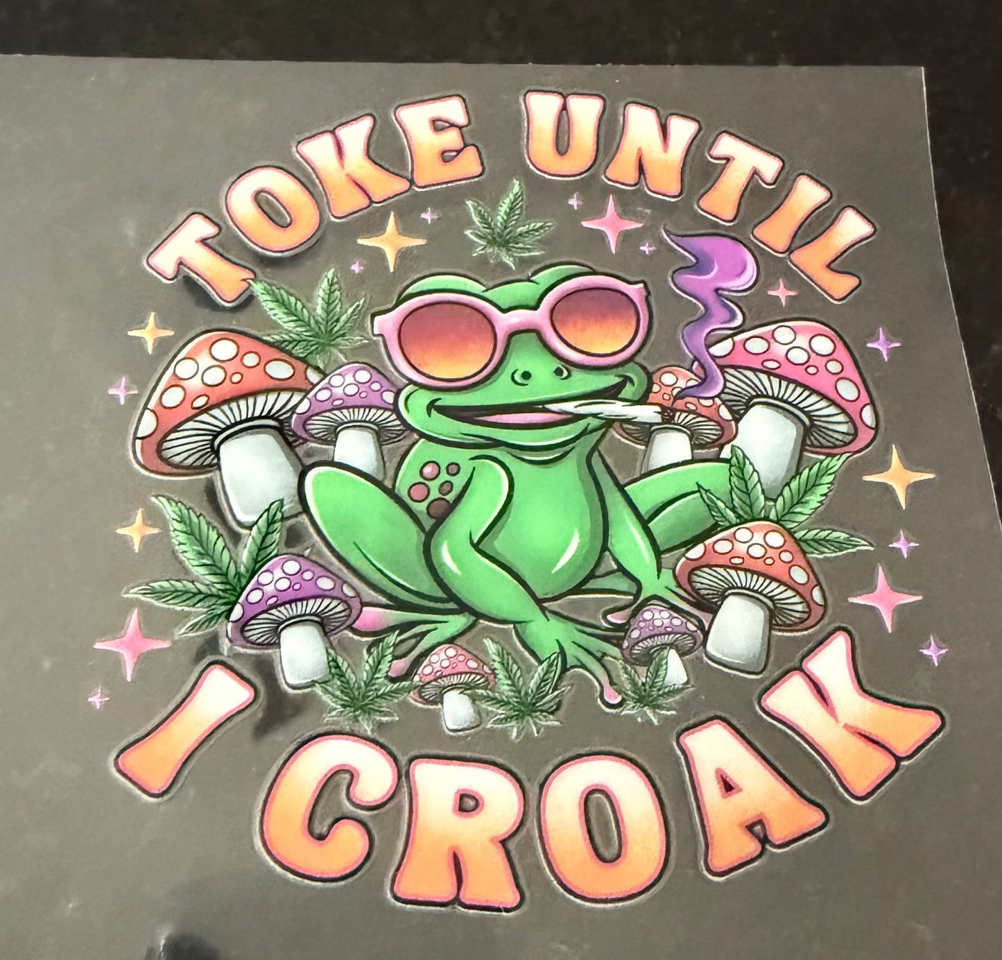 Toke until I croak