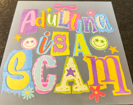 Adulting is a scam