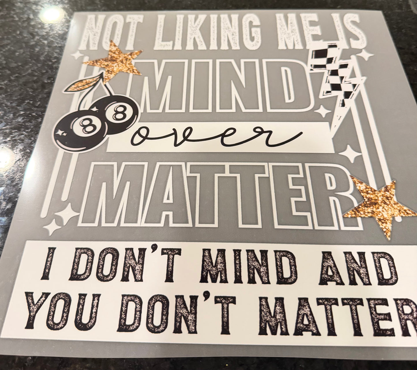 Not liking me is mind over matter I don’t mind and you don’t matter ￼
