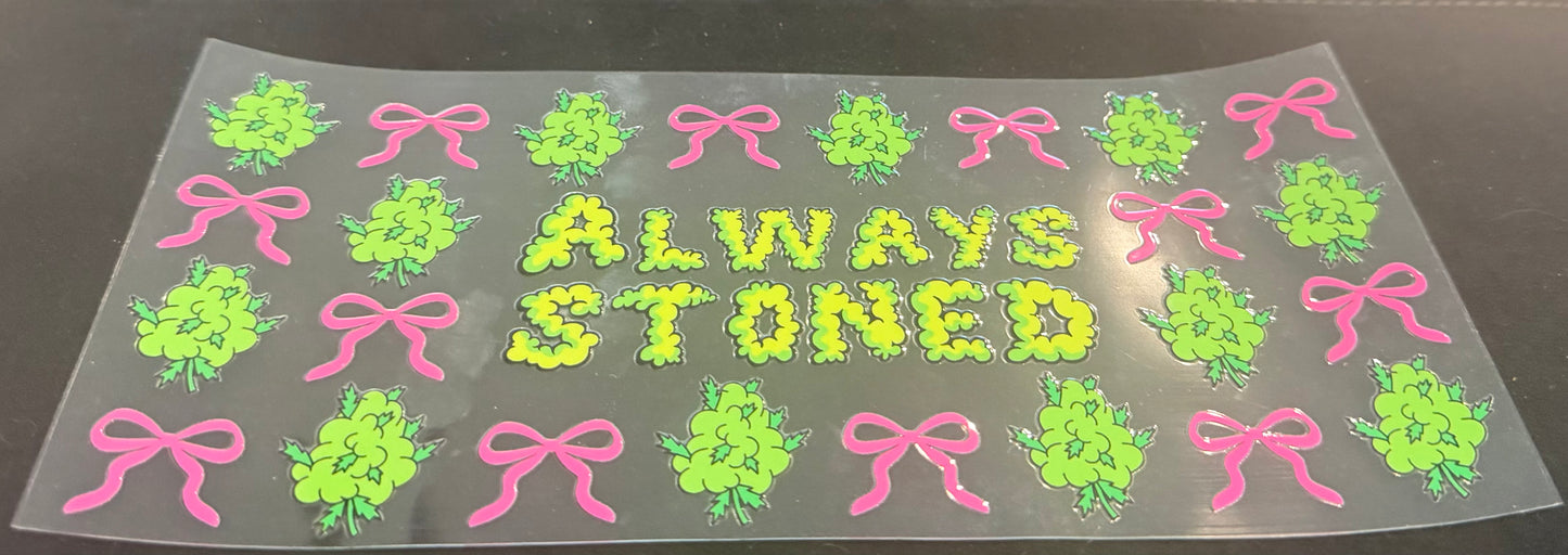 Always stoned