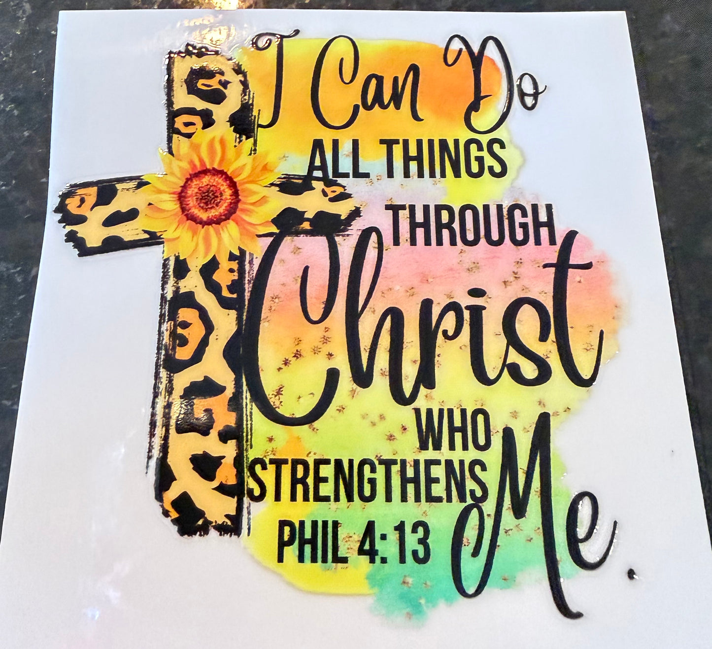I can do all things through Christ who strengthens me