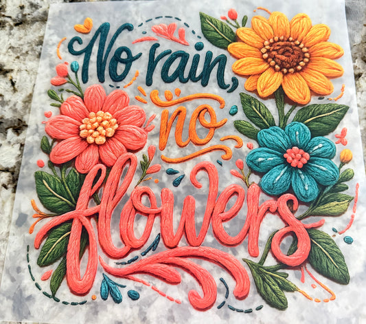 No rain, no flowers ￼
