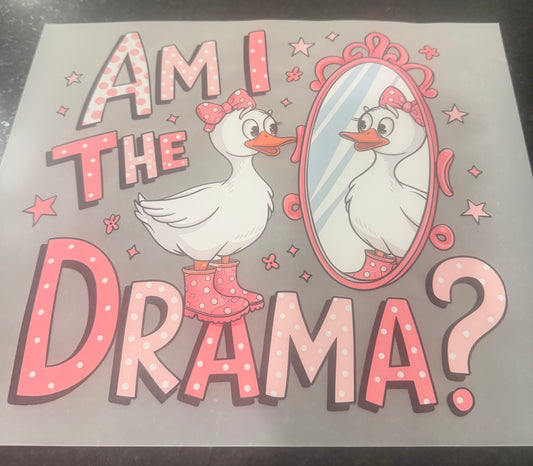 Am I the drama