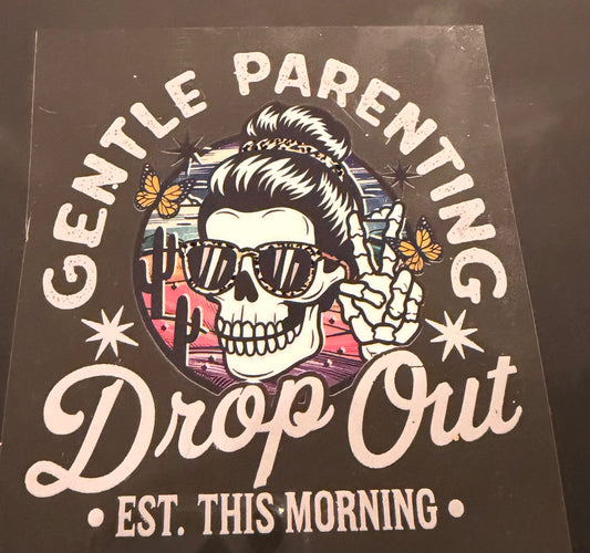 Gentle parenting dropout EST this morning