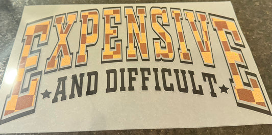 Expensive and difficult