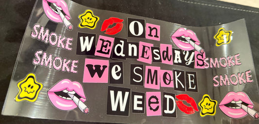 On Wednesdays we smoke