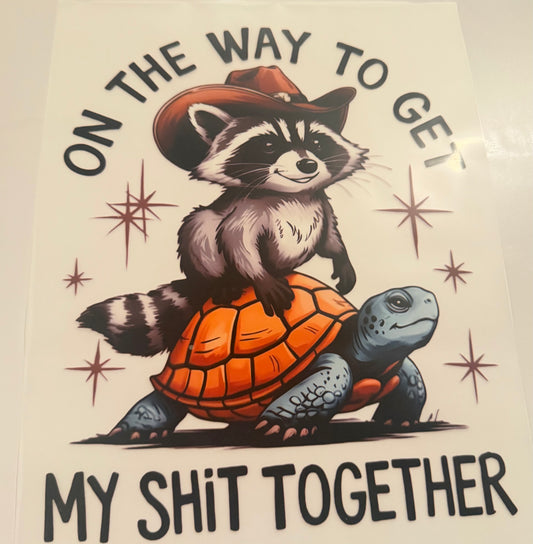 On my way to get my shit together