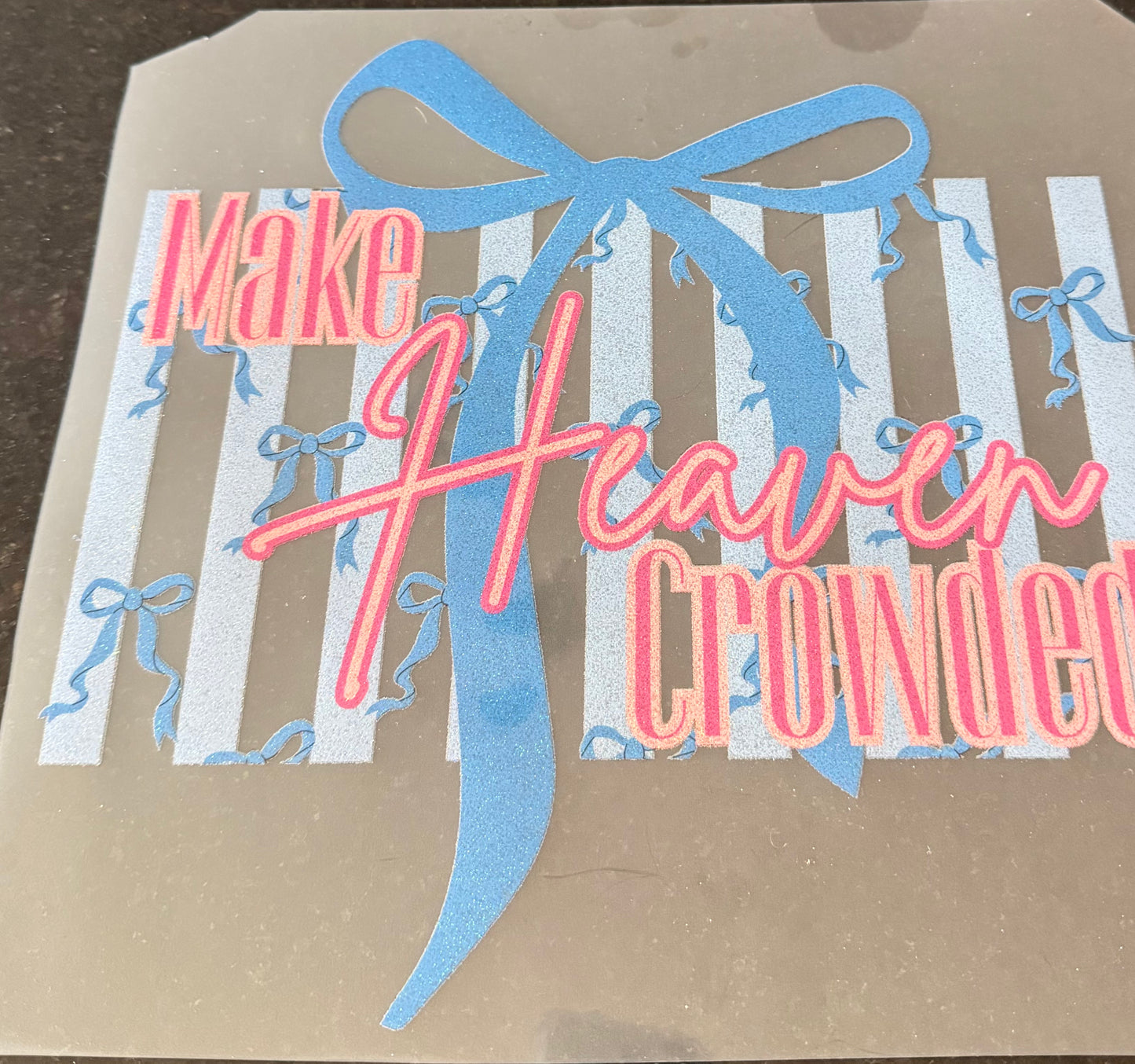 Make heaven crowded ￼