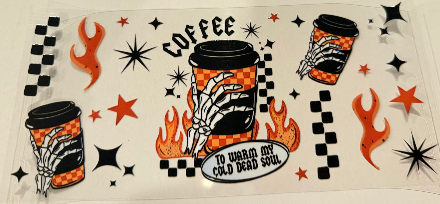 Coffee to warm my cold dead soul ￼