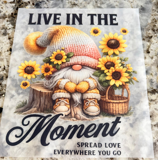 Live in the moment