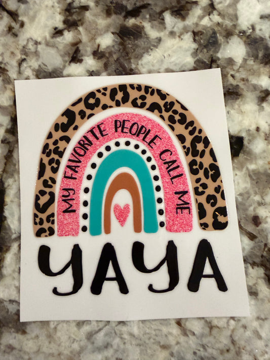 My favorite people call me yaya