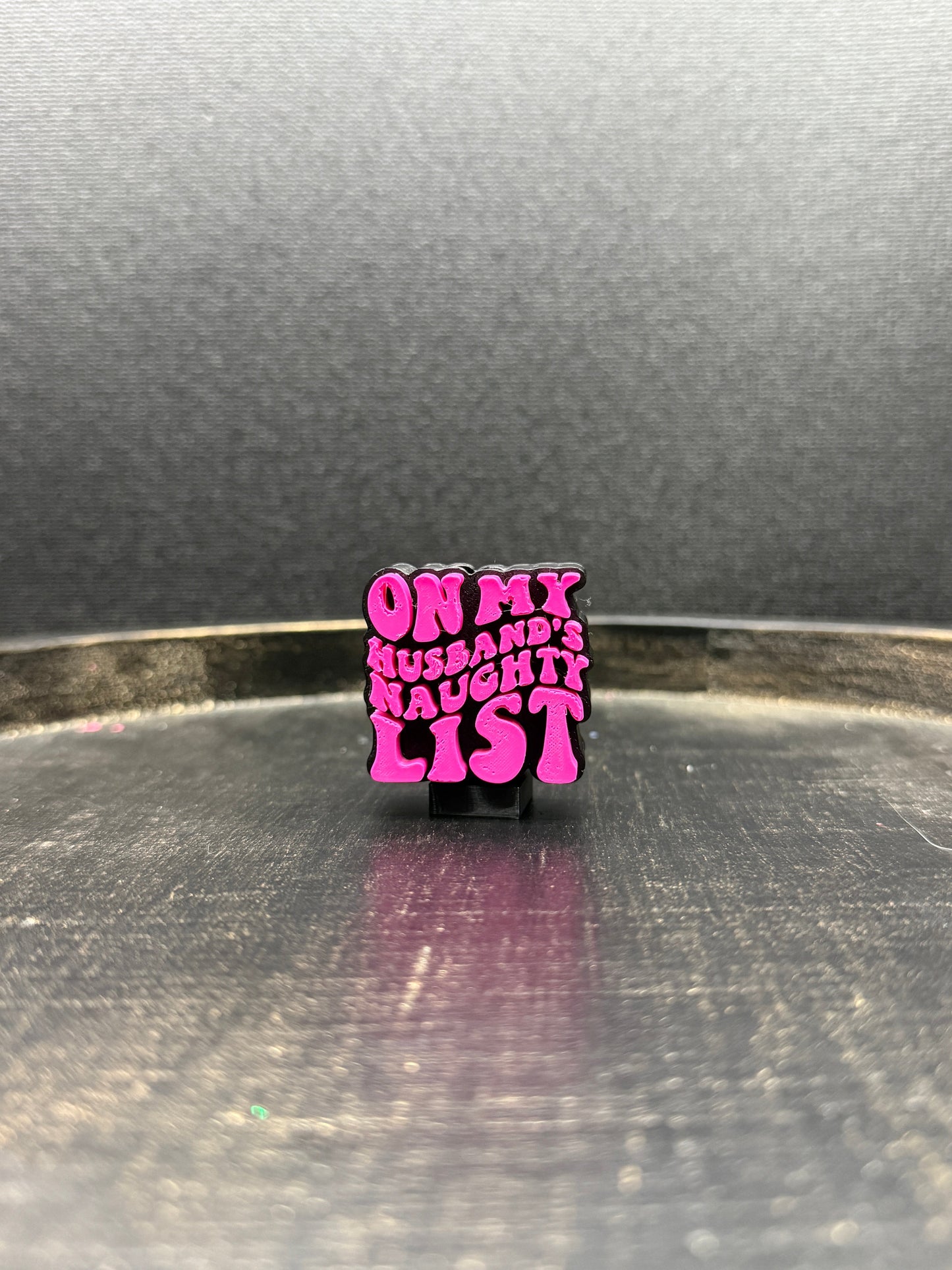 On My Husbands Naughty List Topper