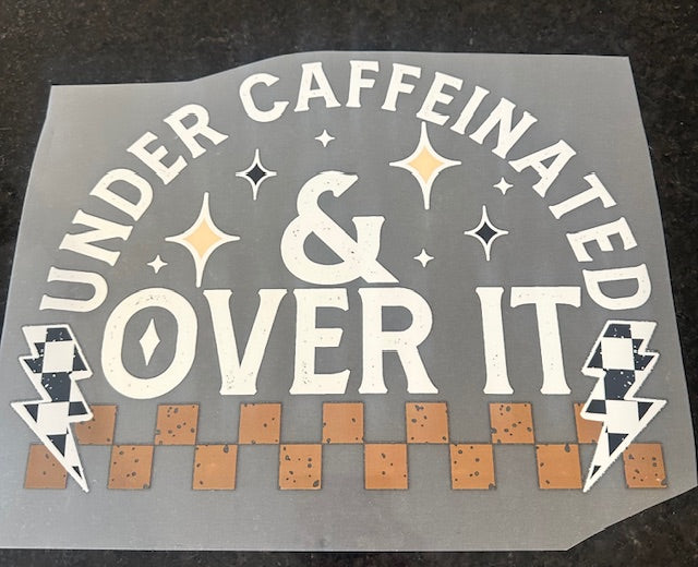 Under caffeinated & over it